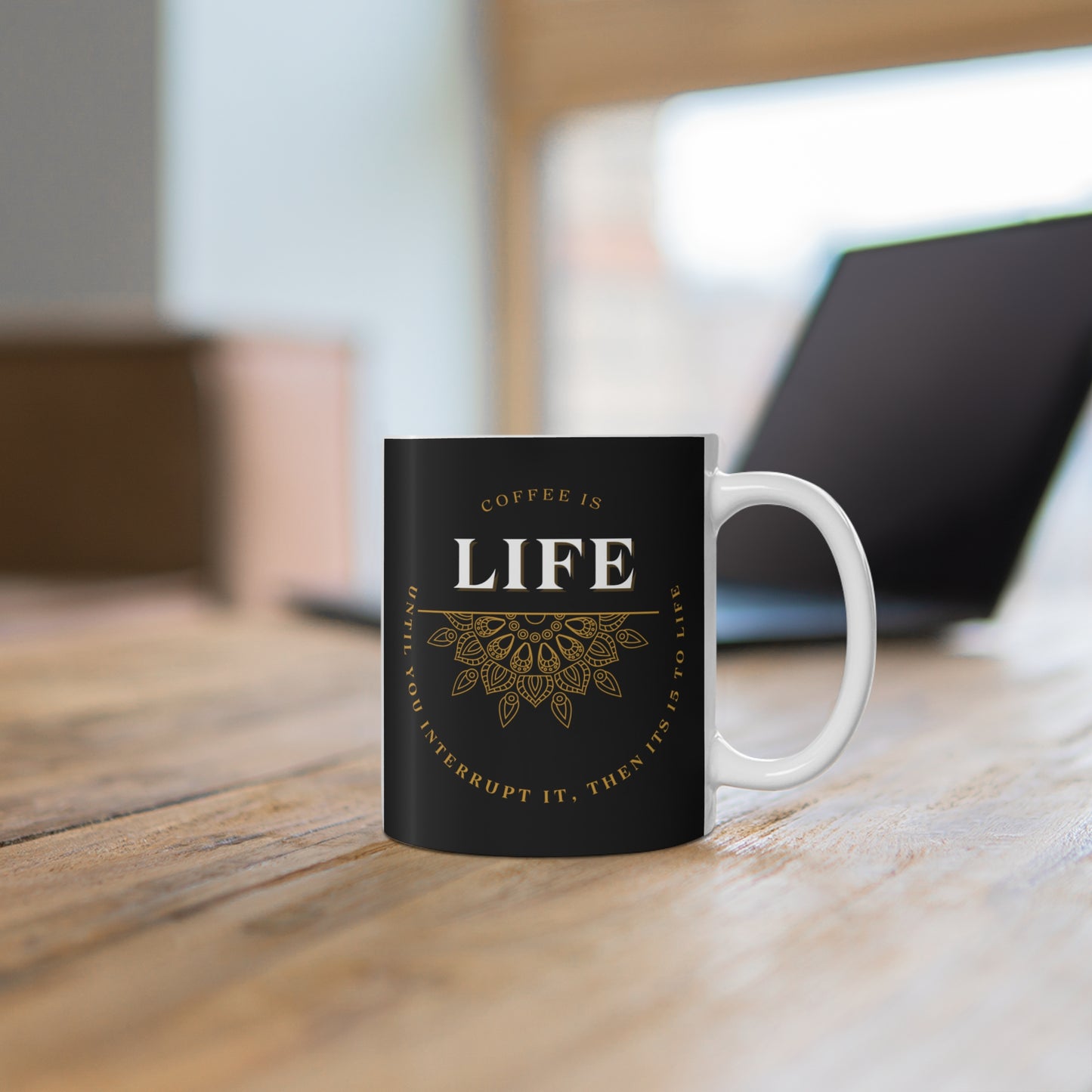Coffee Is Life Mug - 11oz Just Gigi IFYKYK