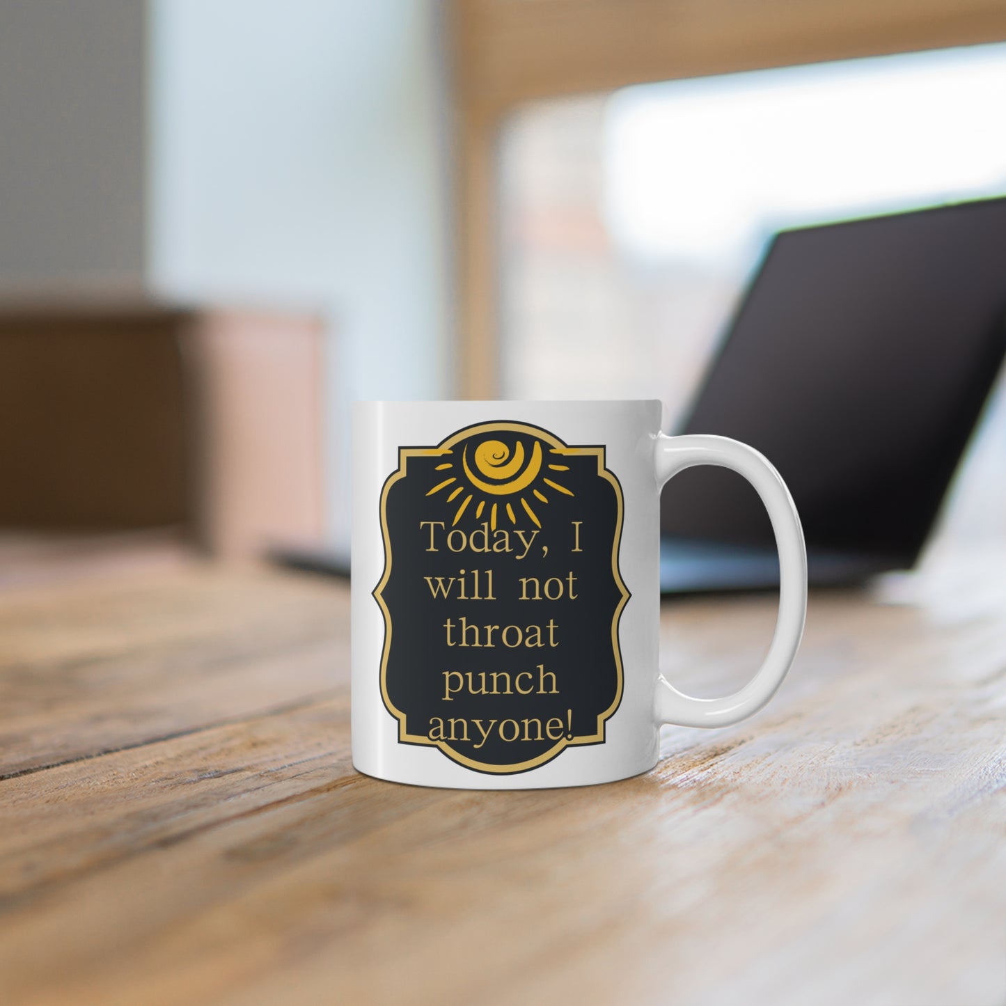 Today, I Will Not Throat Punch Anyone Mug