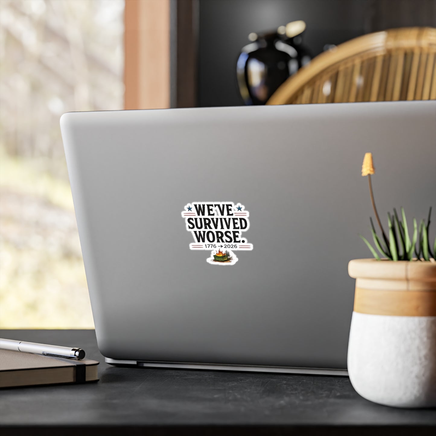 We’ve Survived Worse Kiss-Cut Vinyl Sticker
