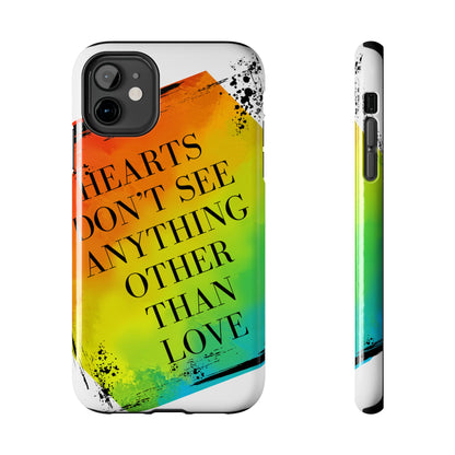 Hearts don't see anything other than love Tough Phone Cases Just Gigi IFYKYK