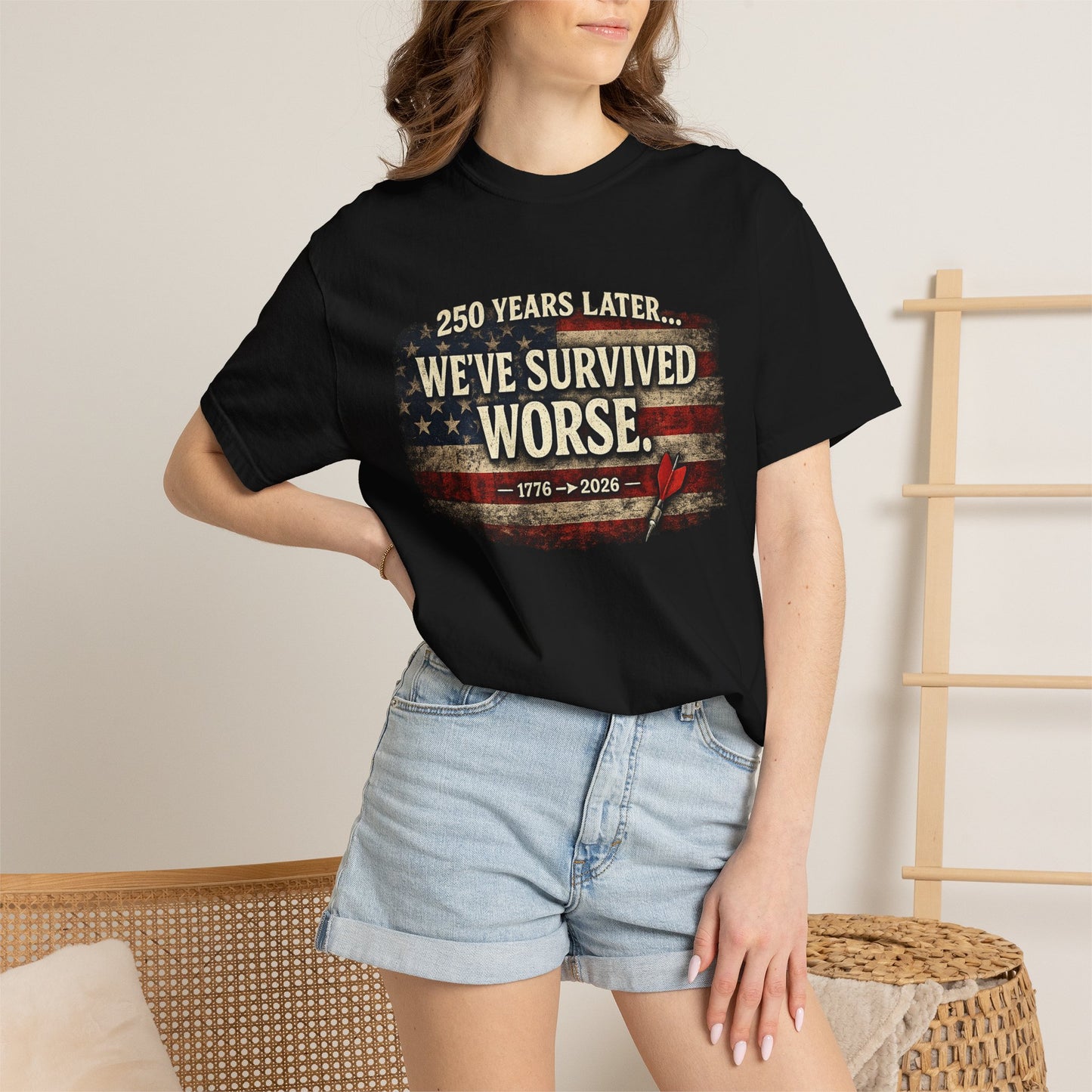 We've Survived Worse T-Shirt — 250 Years Later Vintage American Flag Tee (1776–2026) Just Gigi IFYKYK