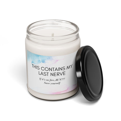 My Last Nerve warning - Scented, soy candle Just Gigi IFYKYK