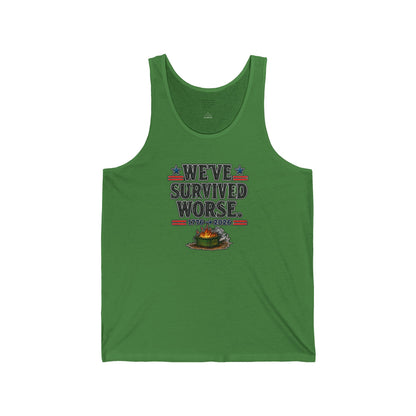 We’ve Survived Worse Tank Top — Patriotic Humor Tank