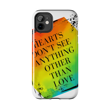 Hearts don't see anything other than love Tough Phone Cases Just Gigi IFYKYK