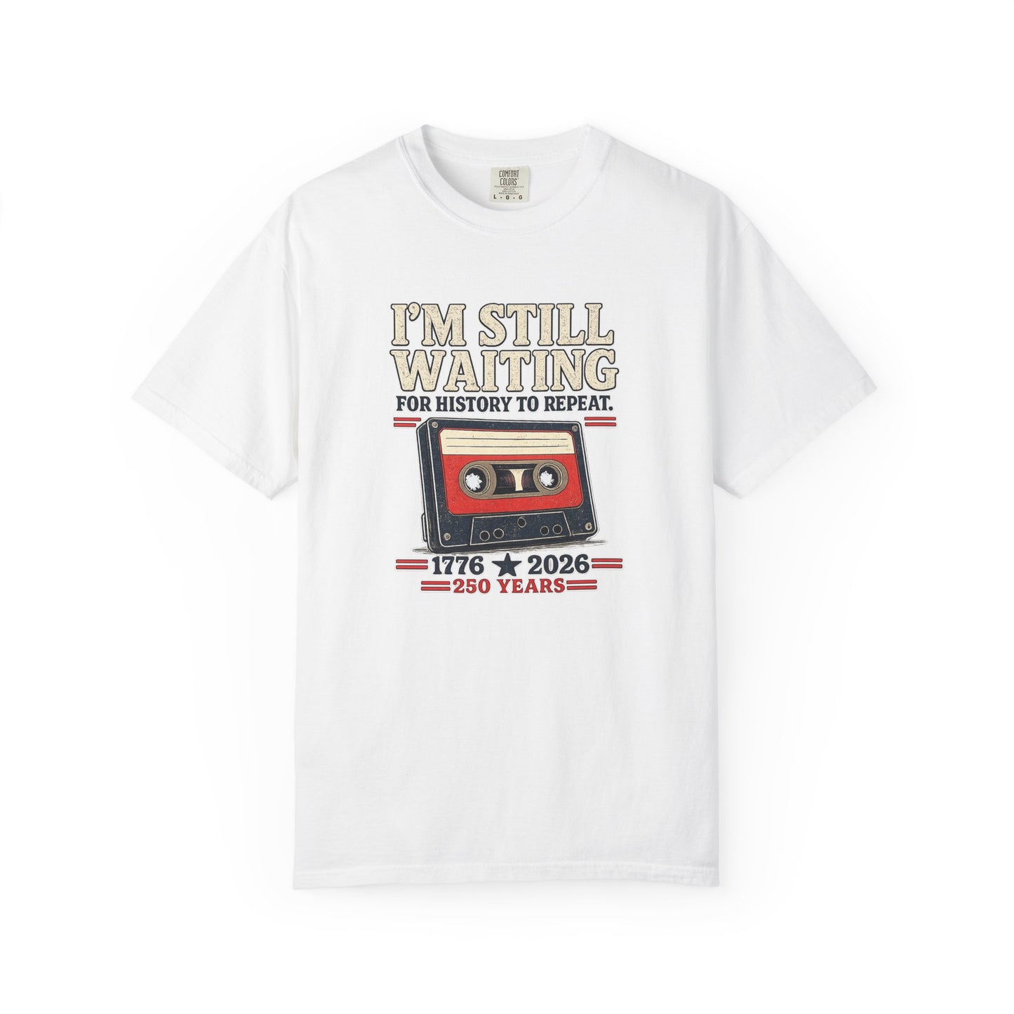 Waiting for History - Vintage Cassette Tee Just Gigi IFYKYK