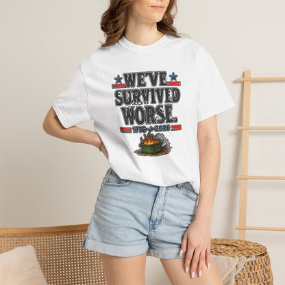 We’ve Survived Worse T-Shirt — 1776 → 2026 Patriotic Tee
