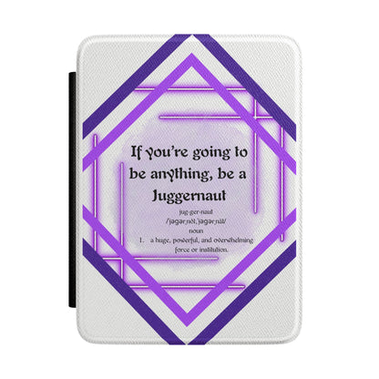 Juggernaut Quote Kindle Case - Just Gigi IFYKYK