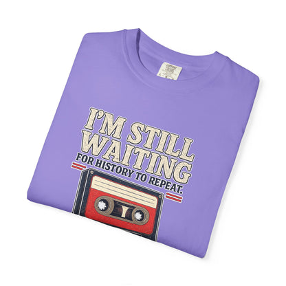 Waiting for History - Vintage Cassette Tee Just Gigi IFYKYK