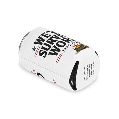 We've Survived Worse. 1776→2026 Patriotic Beer Koozie
