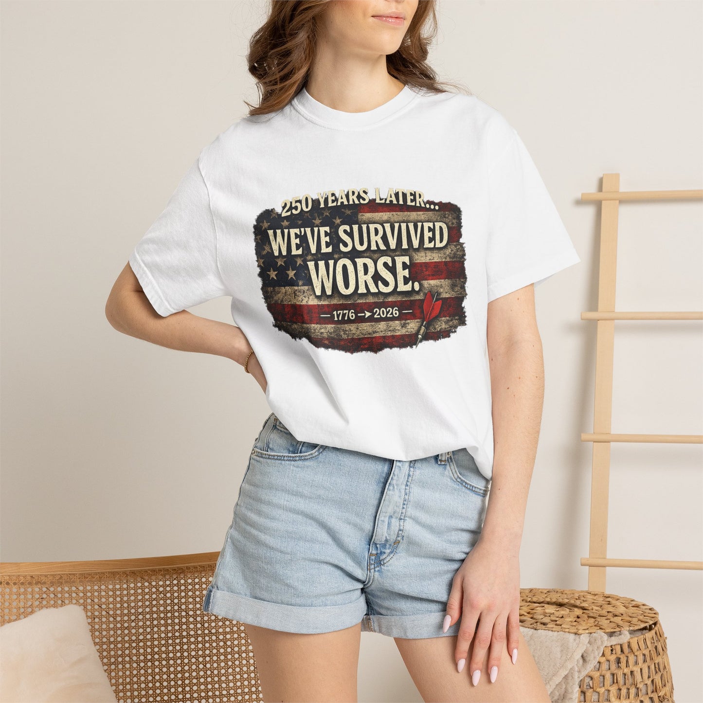 We've Survived Worse T-Shirt — 250 Years Later Vintage American Flag Tee (1776–2026) Just Gigi IFYKYK