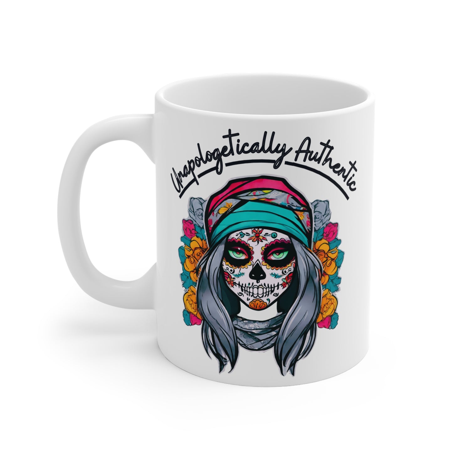 Unapologetically Authentic Sugar Skull Mug - 11 oz Mug Just Gigi IFYKYK