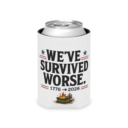 We've Survived Worse. 1776→2026 Patriotic Beer Koozie