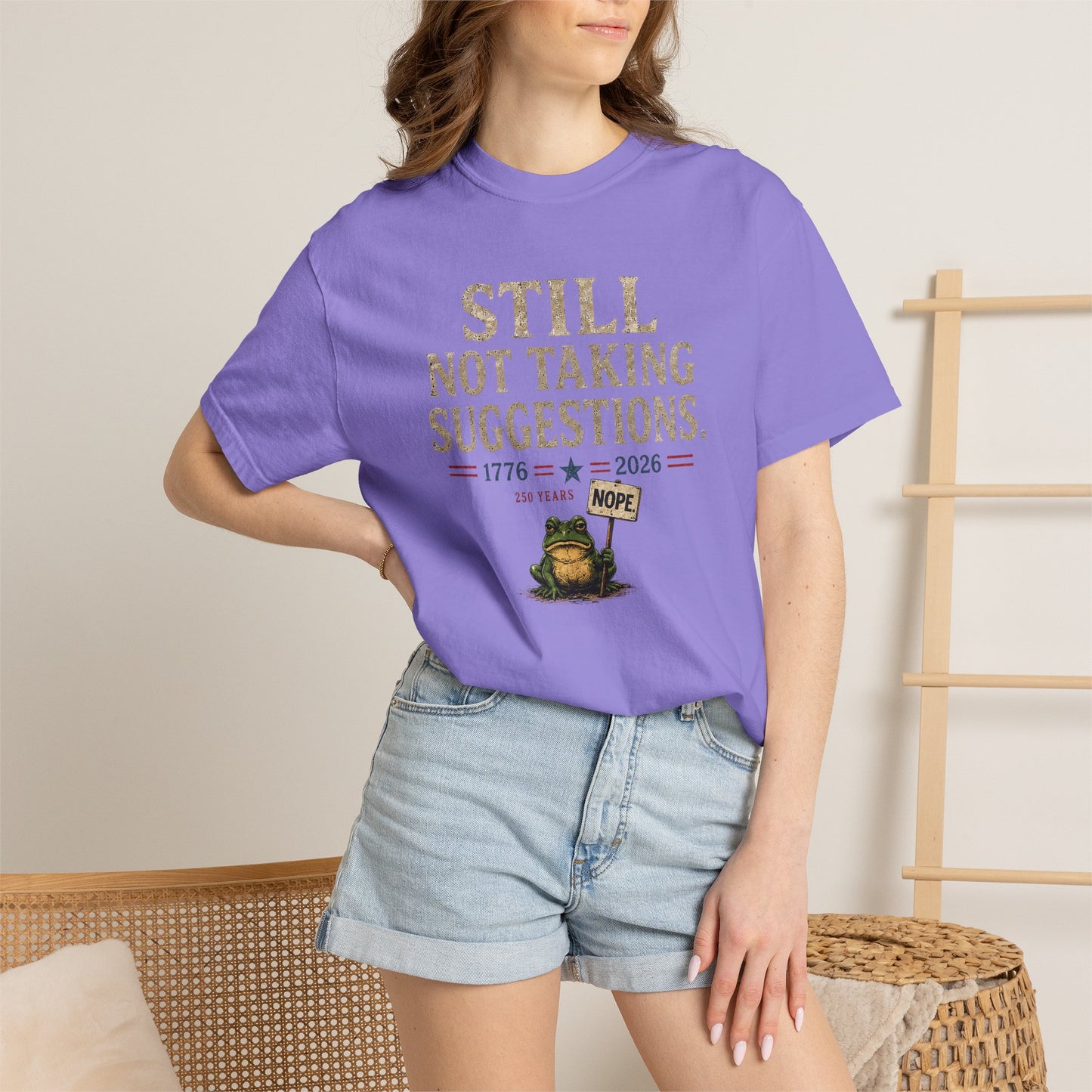 Still Not Taking Suggestions 250th Anniversary Tee