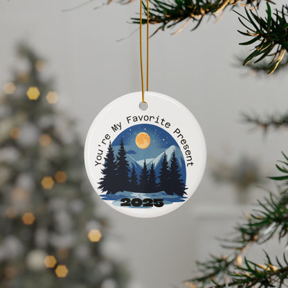 Nightscape  "You're My Favorite Present"  Circle 2025 Keepsake Ornament - Just Gigi IFYKYK