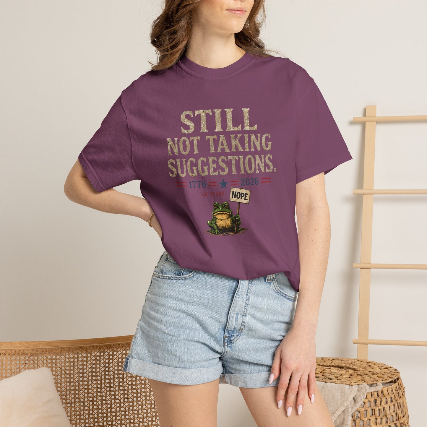 Still Not Taking Suggestions 250th Anniversary Tee