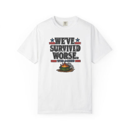 We’ve Survived Worse T-Shirt — 1776 → 2026 Patriotic Tee