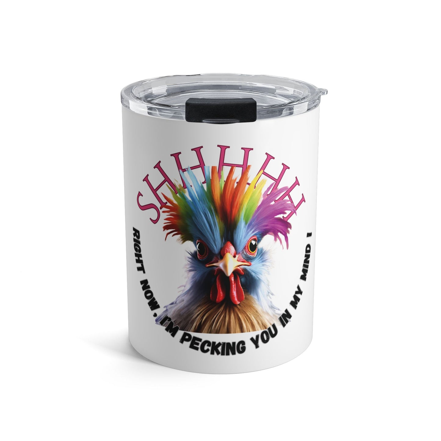 I'm Pecking you 10 oz Tumbler Just Gigi IFYKYK