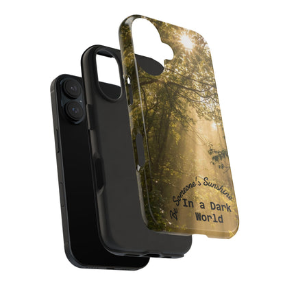 Be Someone's Sunshine Protective Nature Phone Case - EDRL By Just Gigi IFYKYK