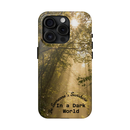 Be Someone's Sunshine Protective Nature Phone Case - EDRL By Just Gigi IFYKYK