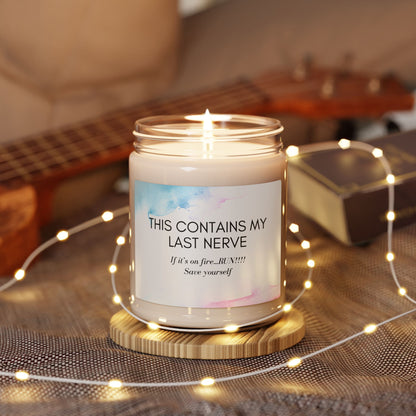 My Last Nerve warning - Scented, soy candle Just Gigi IFYKYK