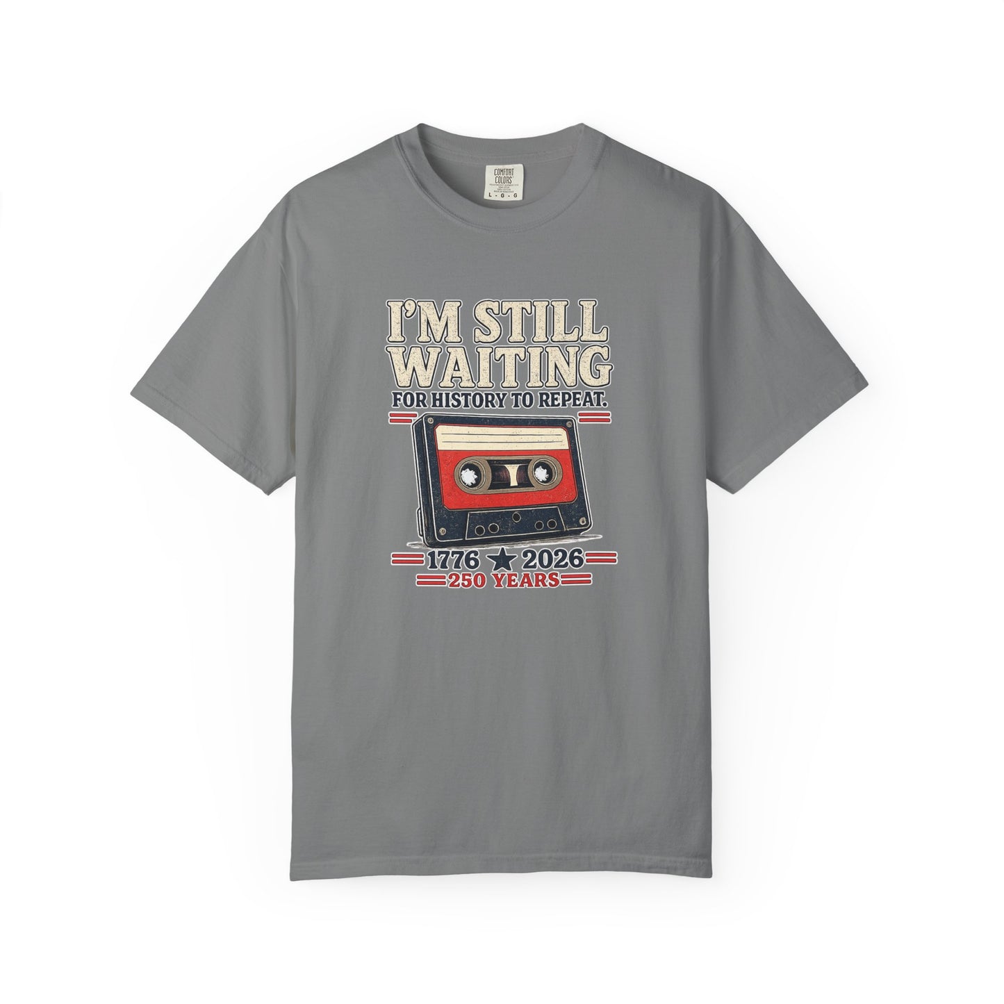 Waiting for History - Vintage Cassette Tee Just Gigi IFYKYK
