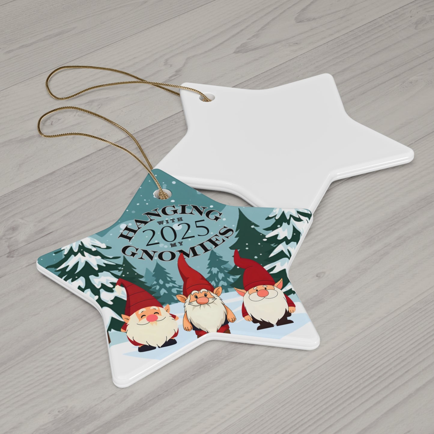 Star "Hanging with my Gnomies 2025" Ornament