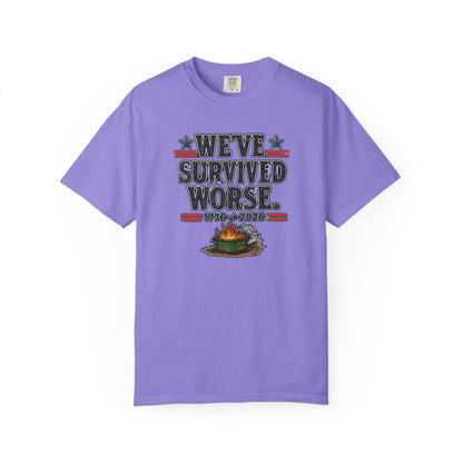 We’ve Survived Worse T-Shirt — 1776 → 2026 Patriotic Tee