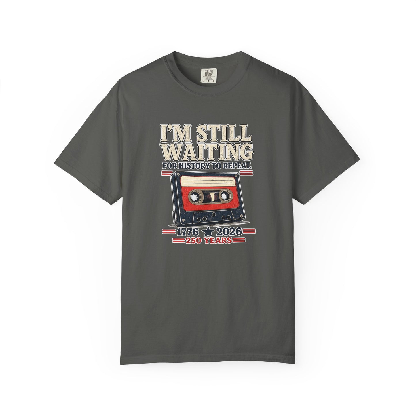 Waiting for History - Vintage Cassette Tee Just Gigi IFYKYK