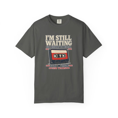 Waiting for History - Vintage Cassette Tee Just Gigi IFYKYK