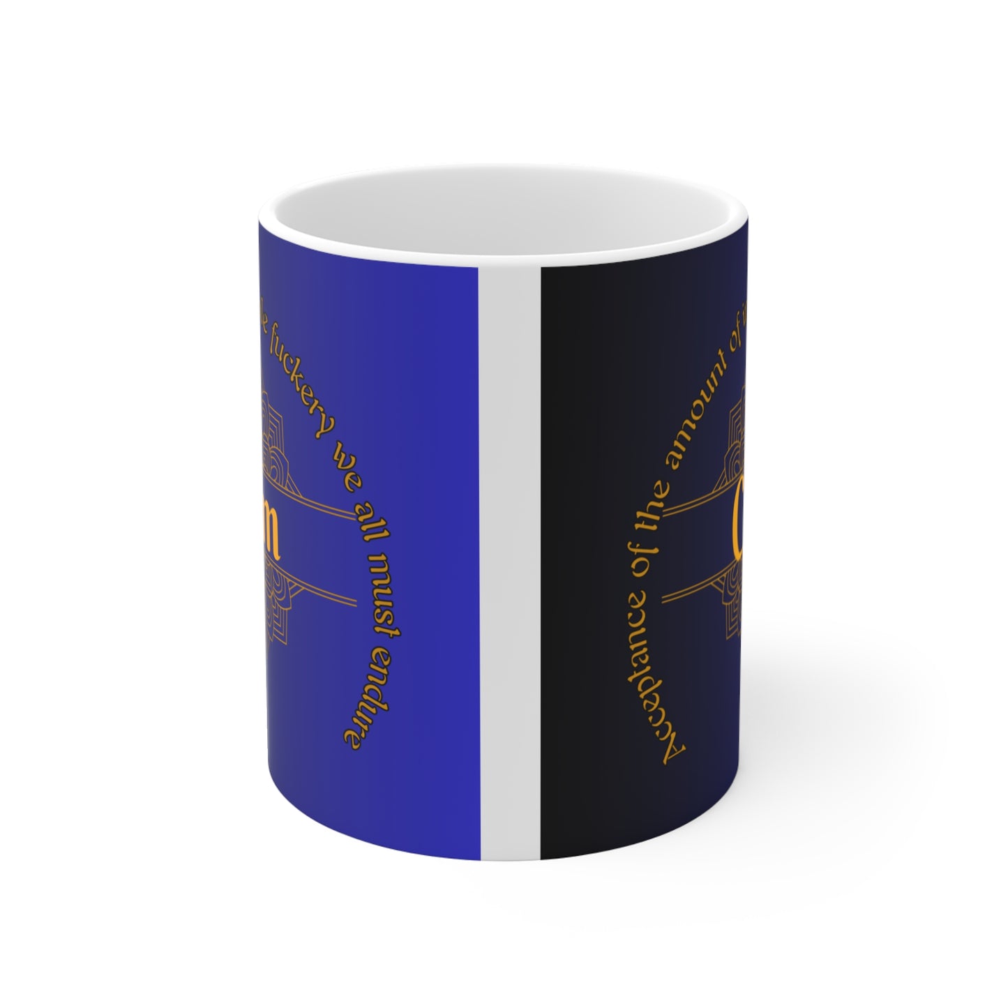 Calm Acceptance Mug - 11oz Mug Just Gigi IFYKYK *ADULT CONTENT*