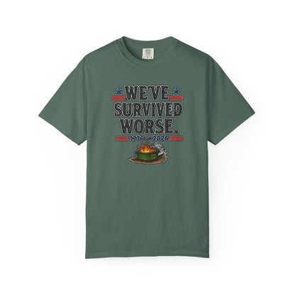 We’ve Survived Worse T-Shirt — 1776 → 2026 Patriotic Tee