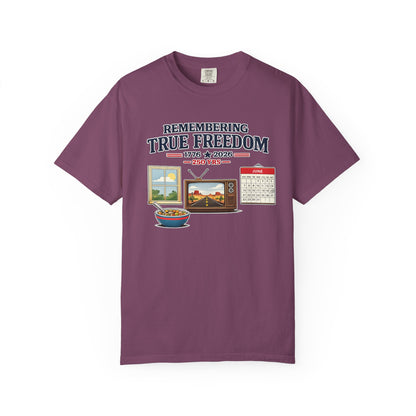 Remembering True Freedom T‑Shirt — 1776 to 2026 Patriotic Graphic Tee Just Gigi IFYKYK
