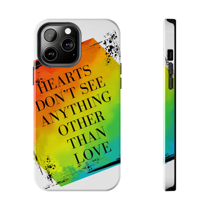 Hearts don't see anything other than love Tough Phone Cases Just Gigi IFYKYK