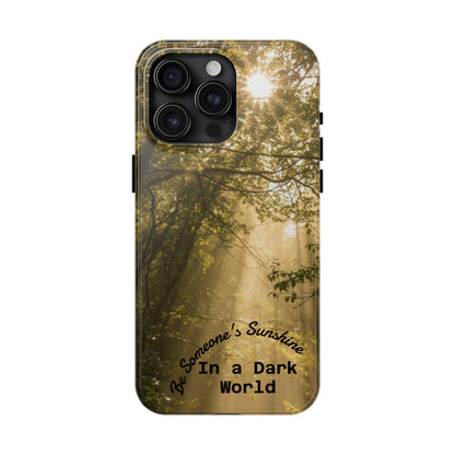 Be Someone's Sunshine Protective Nature Phone Case - EDRL By Just Gigi IFYKYK