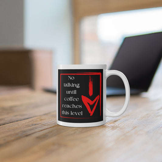 No Talking  11oz Mug Just Gigi IFYKYK