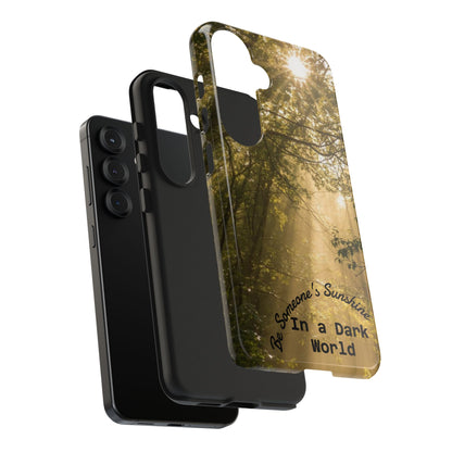 Be Someone's Sunshine Protective Nature Phone Case - EDRL By Just Gigi IFYKYK