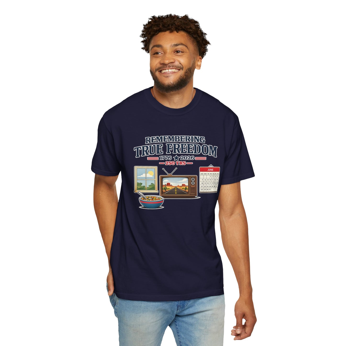 Remembering True Freedom T‑Shirt — 1776 to 2026 Patriotic Graphic Tee Just Gigi IFYKYK