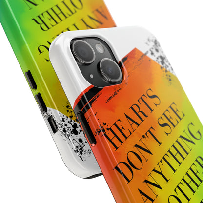 Hearts don't see anything other than love Tough Phone Cases Just Gigi IFYKYK