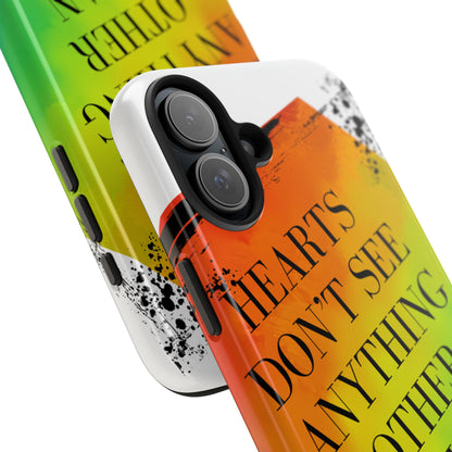 Hearts don't see anything other than love Tough Phone Cases Just Gigi IFYKYK