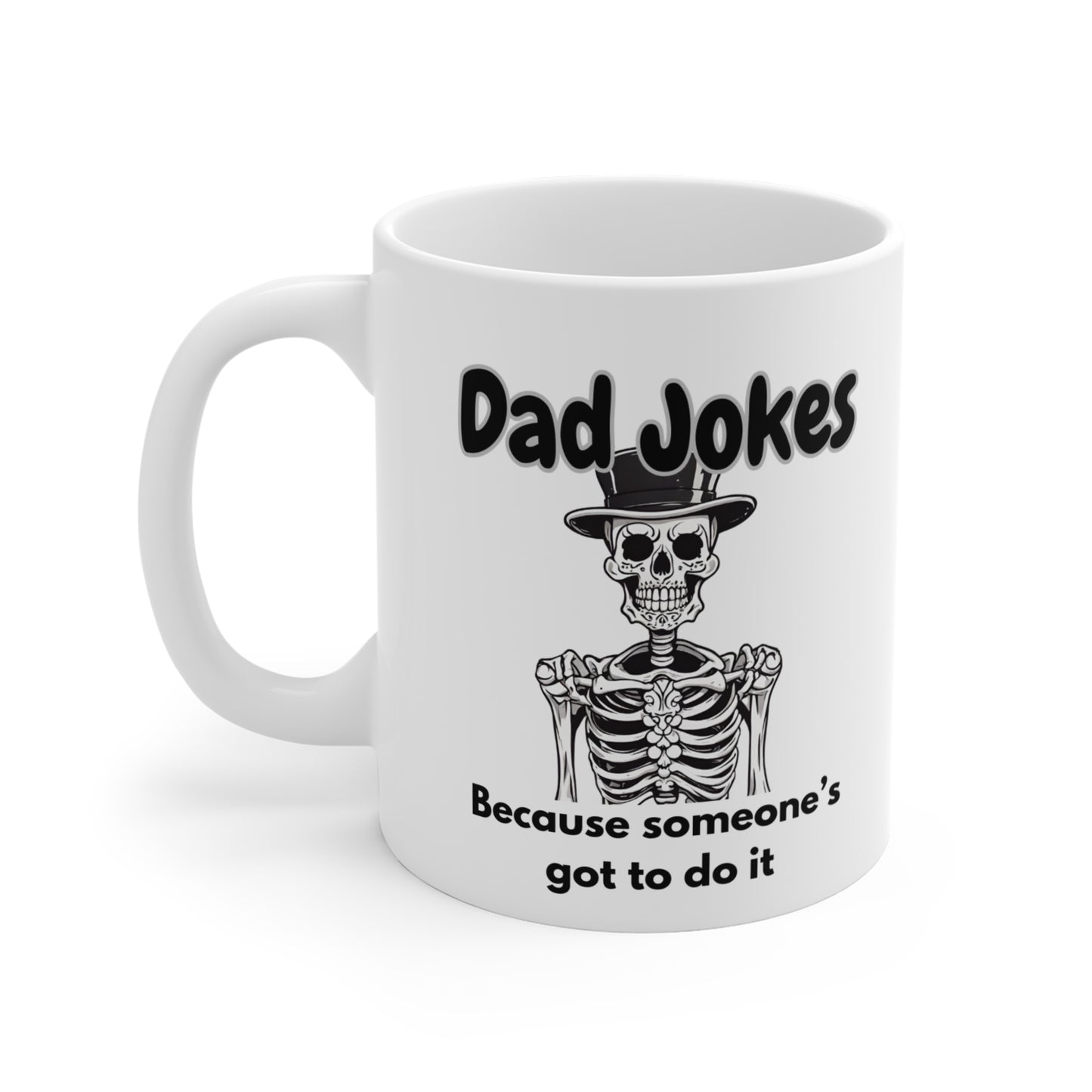 Dad Jokes Skeleton Mug 11oz Just Gigi IFYKYK