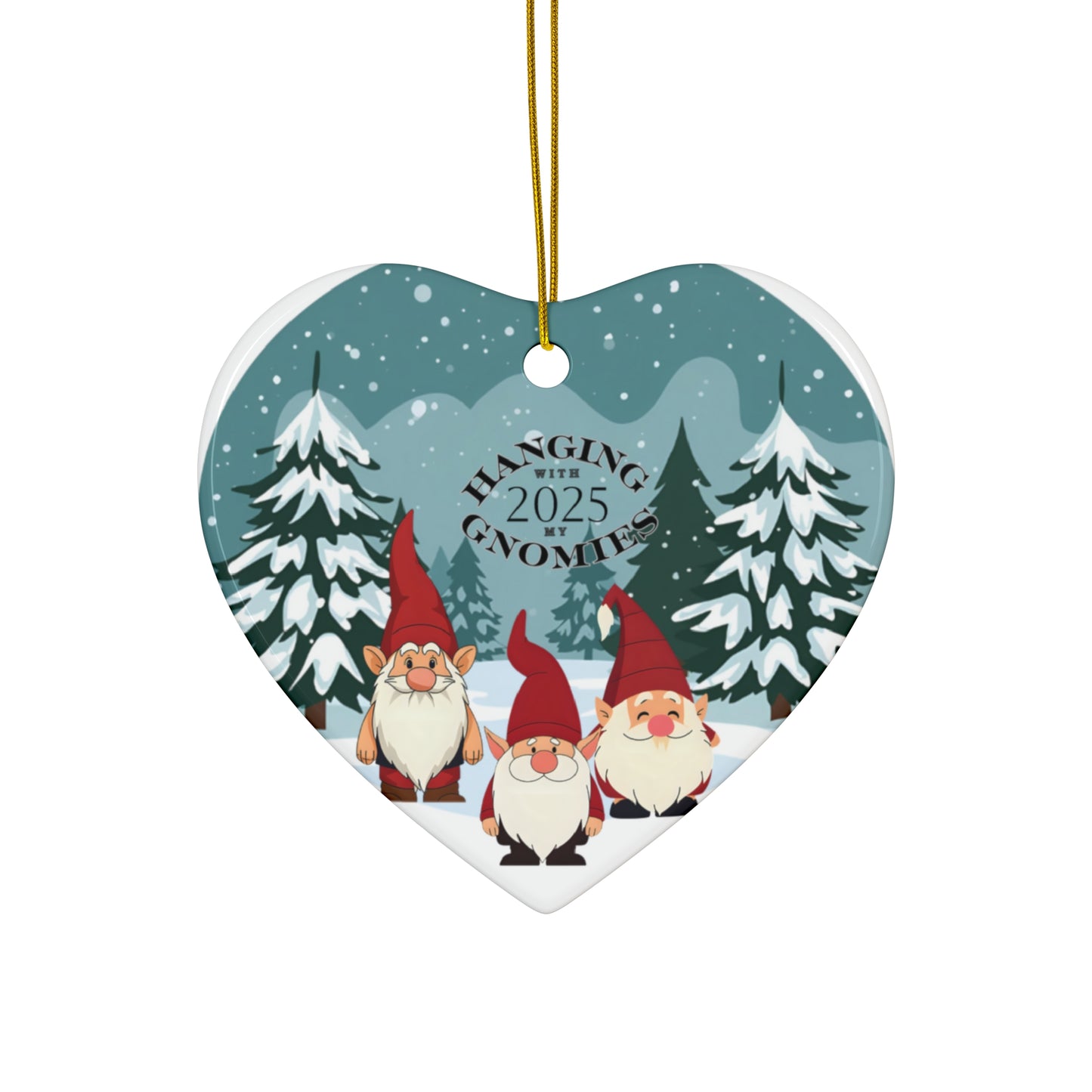 Hanging With My Gnomies 2025 Ceramic Heart Ornament — Cute Gnome Holiday Decoration