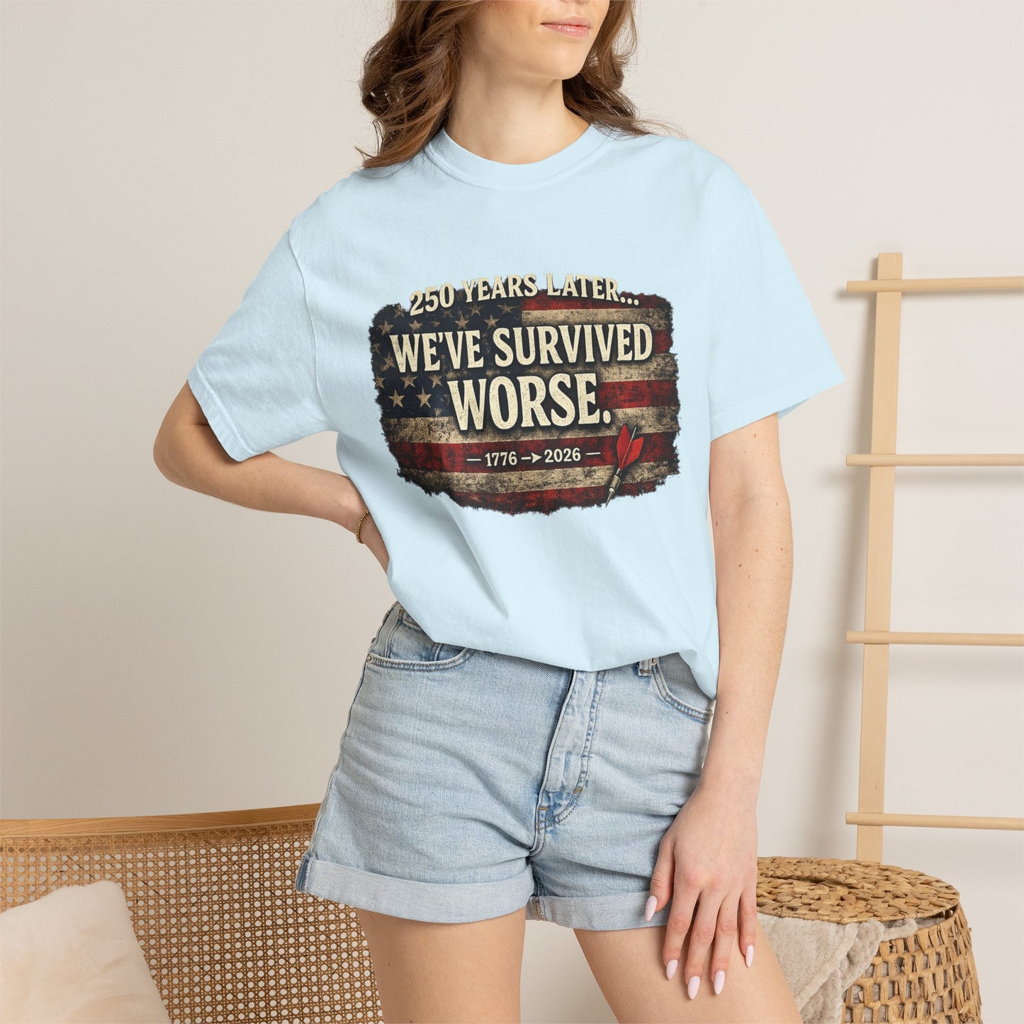 We've Survived Worse T-Shirt — 250 Years Later Vintage American Flag Tee (1776–2026) Just Gigi IFYKYK
