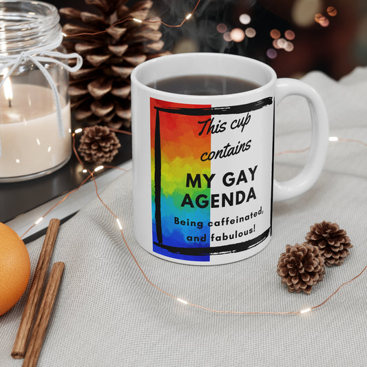 My Gay Agenda Mug 11 oz. Just Gigi IFYKYK