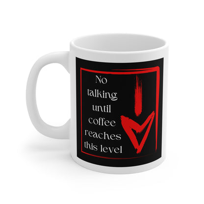No Talking  11oz Mug Just Gigi IFYKYK