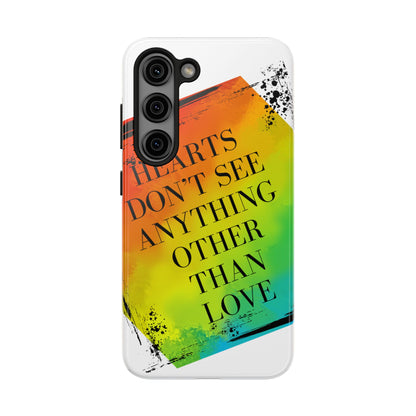 Hearts don't see anything other than love Tough Phone Cases Just Gigi IFYKYK