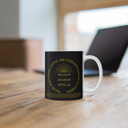 Ancient Wisdom Coffee Mug - 11oz Just Gigi IFYKYK