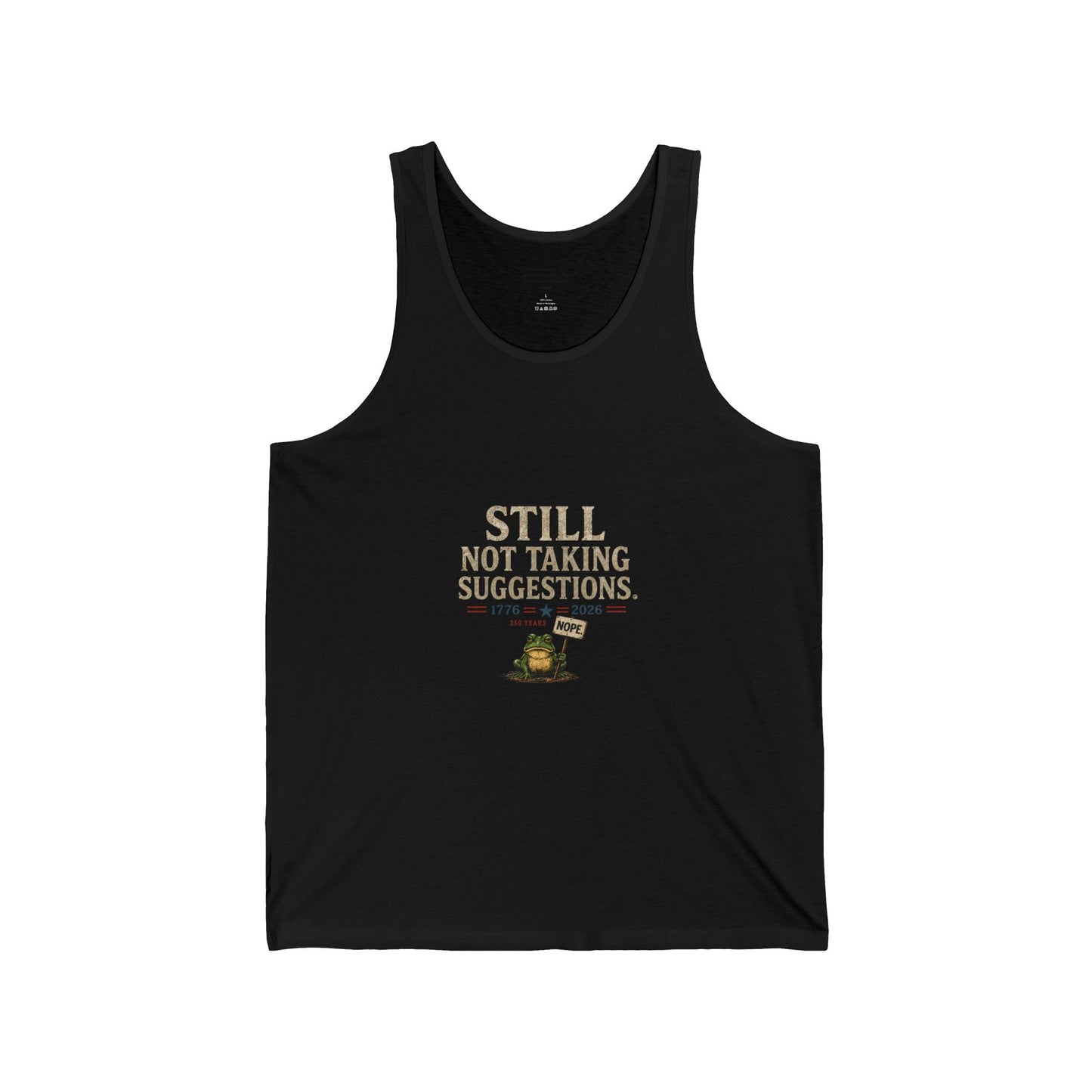 "Still Not Taking Suggestions" 250th Fun Frog Graphic Tank - Just Gigi IFYKY