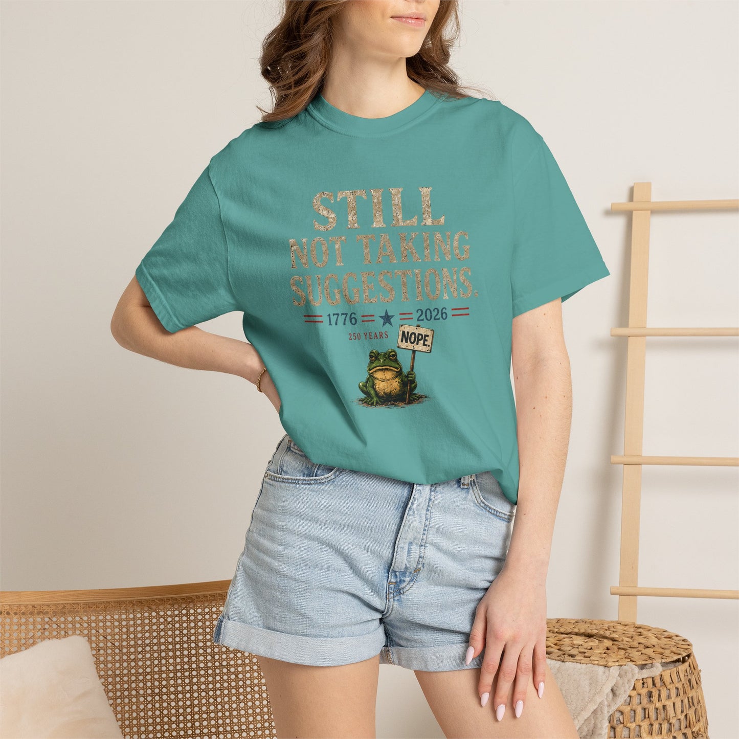 Still Not Taking Suggestions 250th Anniversary Tee
