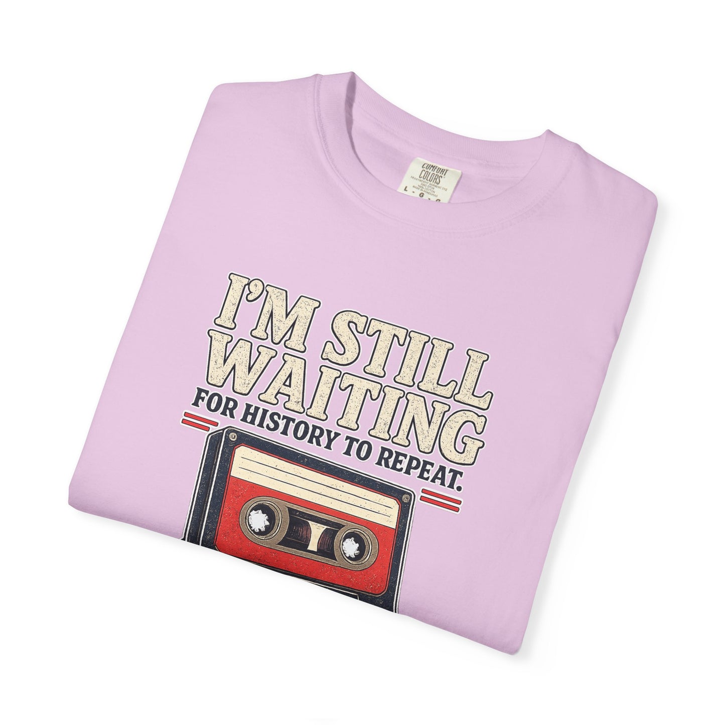 Waiting for History - Vintage Cassette Tee Just Gigi IFYKYK