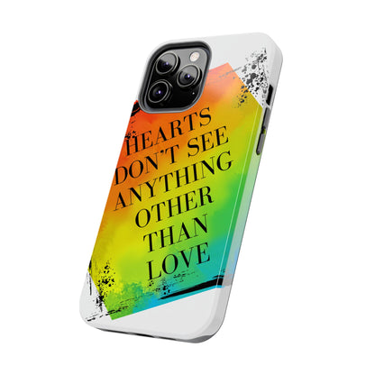 Hearts don't see anything other than love Tough Phone Cases Just Gigi IFYKYK